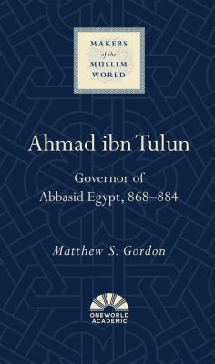 Cuộc nổi dậy của Ahmad ibn Tulun: Một cuộc cách mạng nông dân và sự hình thành một triều đại cai trị ngắn ngủi ở Ai Cập